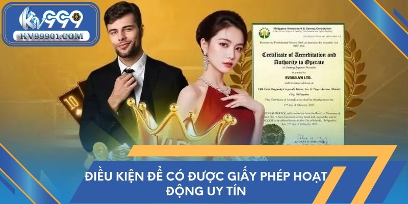 Điều kiện để  có được giấy phép hoạt động uy tín