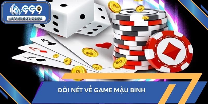 Đôi nét về game Mậu Binh