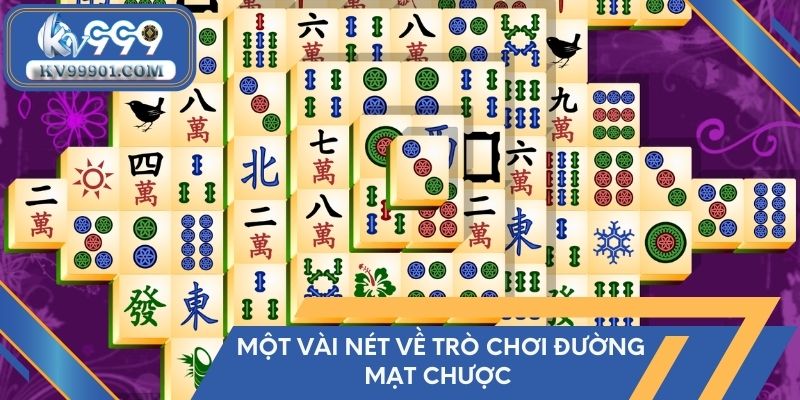 Một vài nét về trò chơi đường mạt chược 